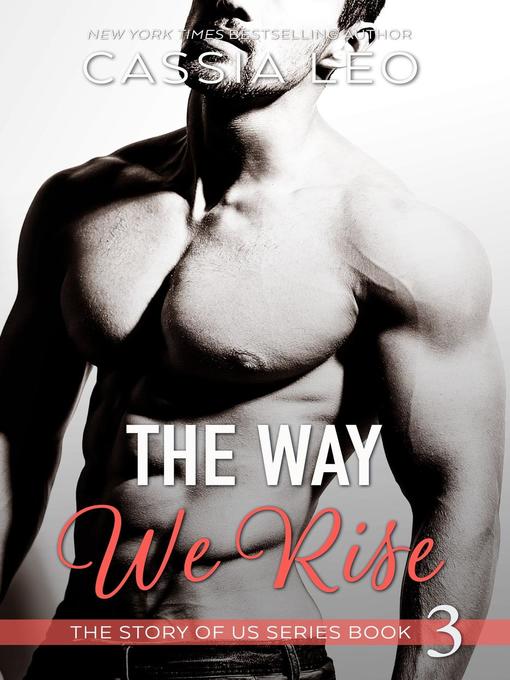 Title details for The Way We Rise by Cassia Leo - Available